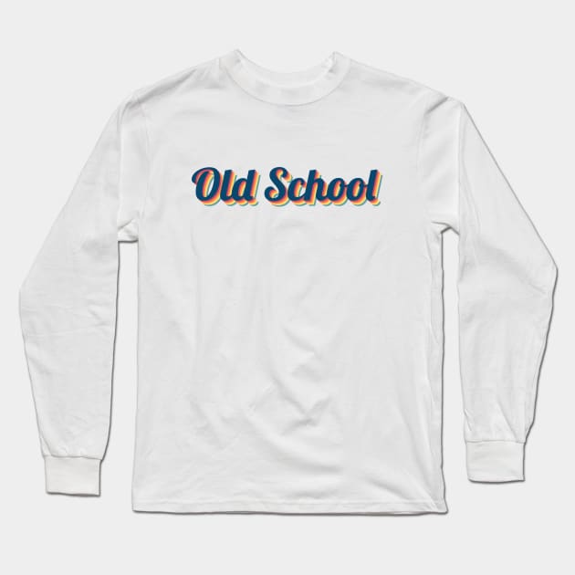 Old School Retro Vintage Long Sleeve T-Shirt by felixbunny